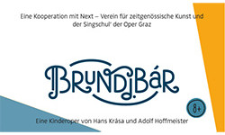 BRUNDIBÁR - Eine Kinderoper